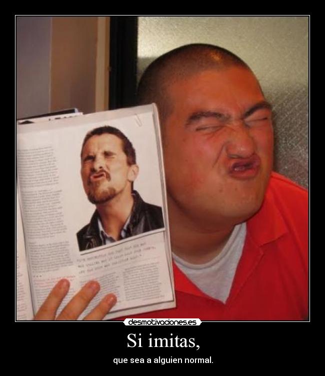 Si imitas, - 