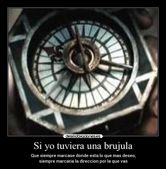 carteles brujula desmotivaciones