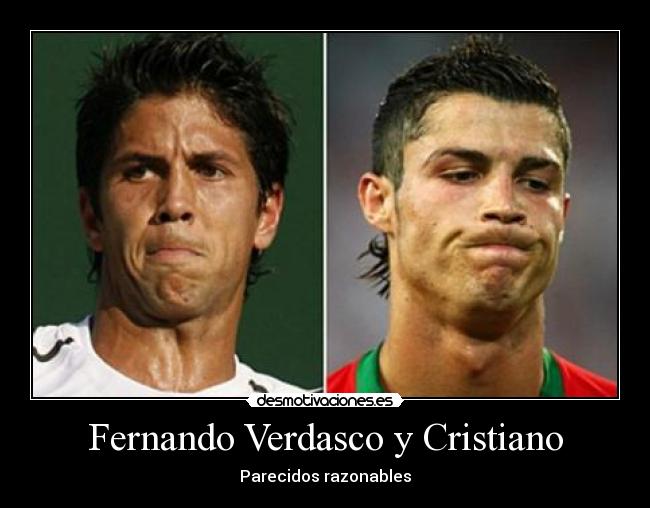 Fernando Verdasco y Cristiano - Parecidos razonables