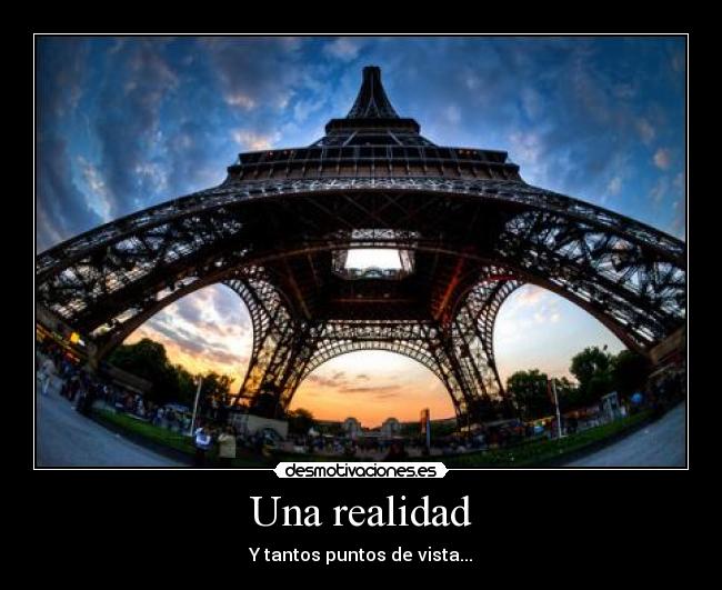 Una realidad - Y tantos puntos de vista...