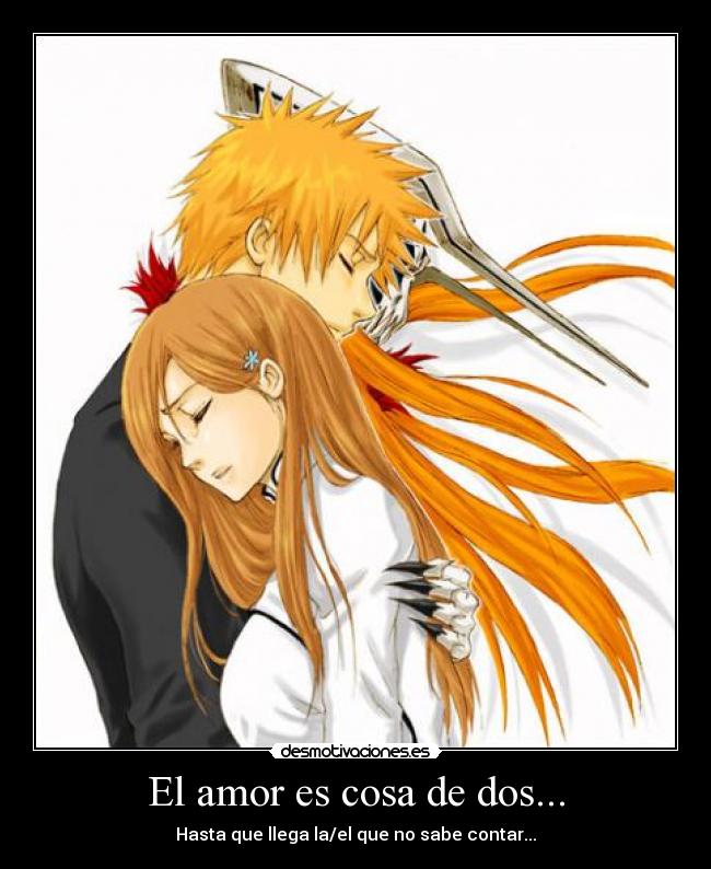 El amor es cosa de dos... - Hasta que llega la/el que no sabe contar...