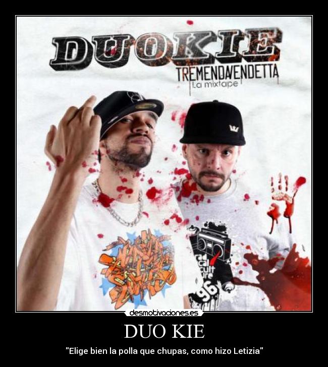 DUO KIE - Elige bien la polla que chupas, como hizo Letizia