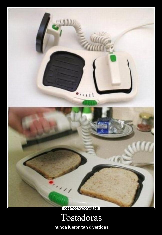 Tostadoras - nunca fueron tan divertidas