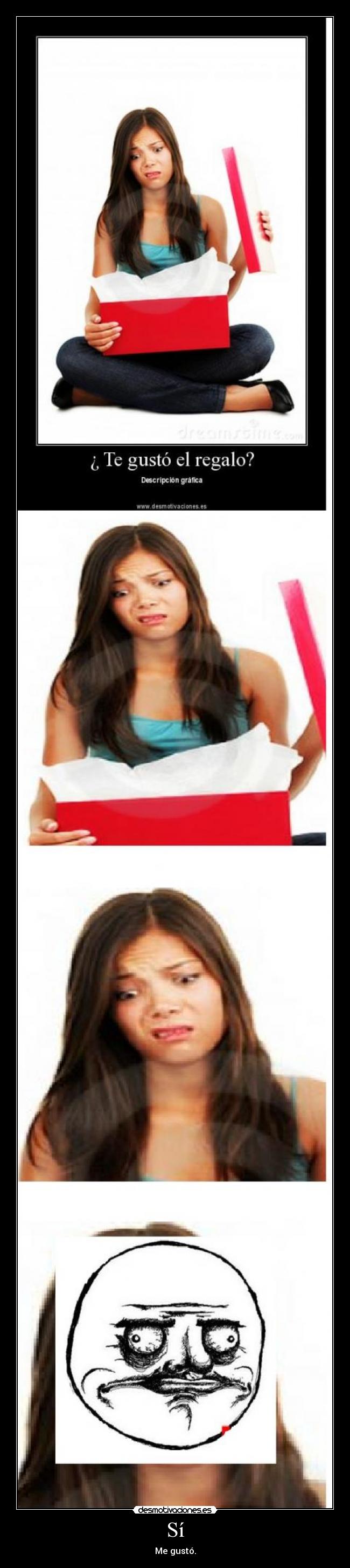 Sí - Me gustó.
