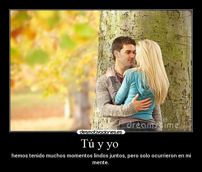 Tú y yo -