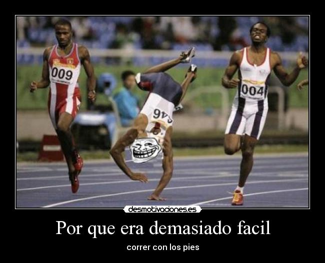 Por que era demasiado facil - 