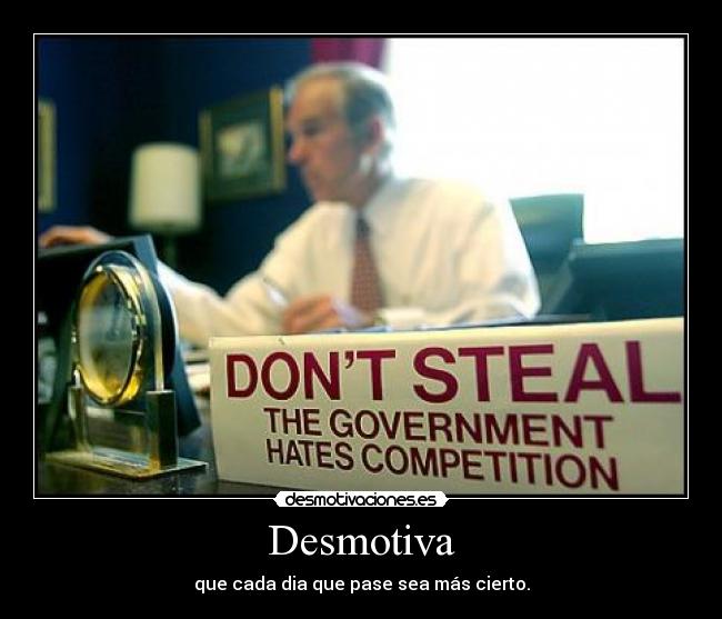 carteles gobierno steal desmotivaciones