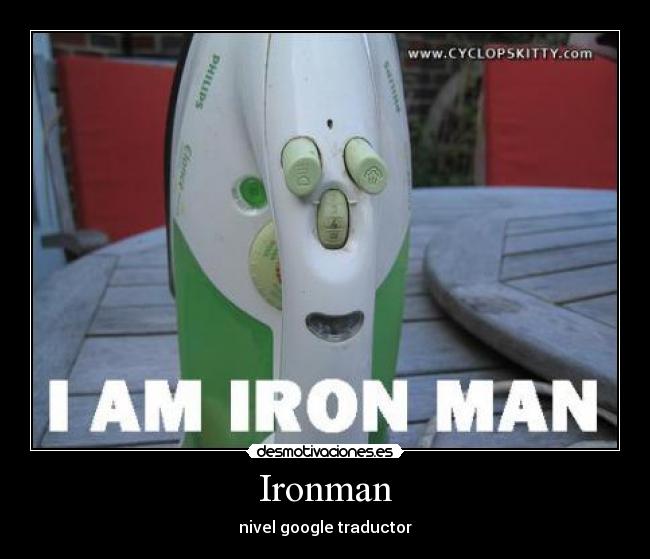 carteles google traductor ironman desmotivaciones