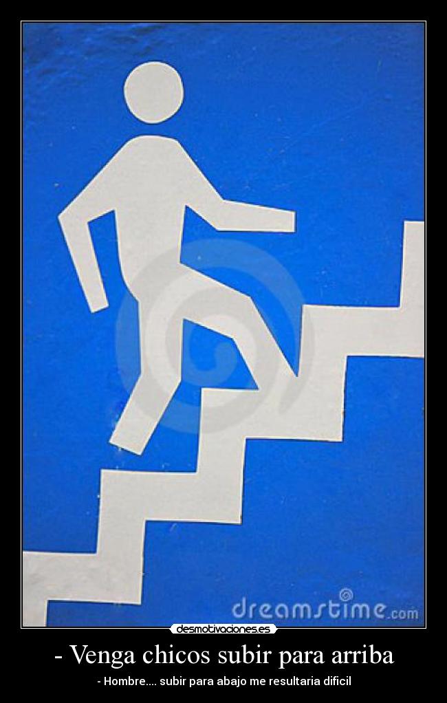 - Venga chicos subir para arriba - 