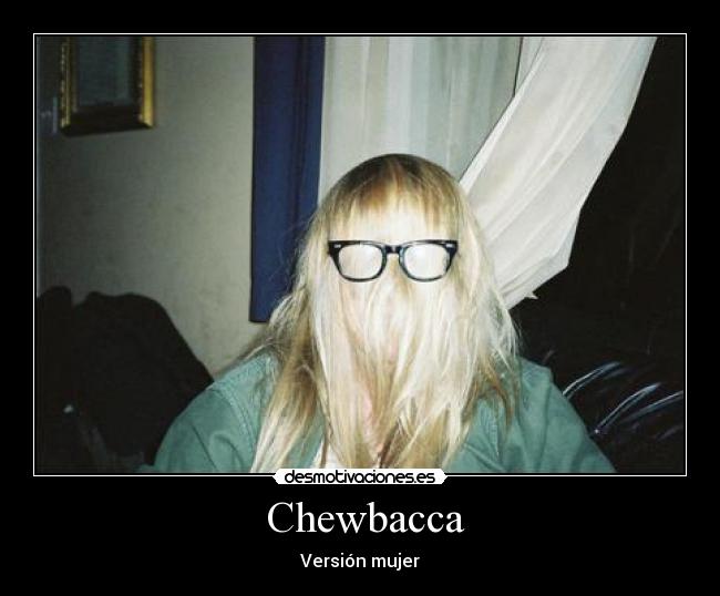  Chewbacca - 