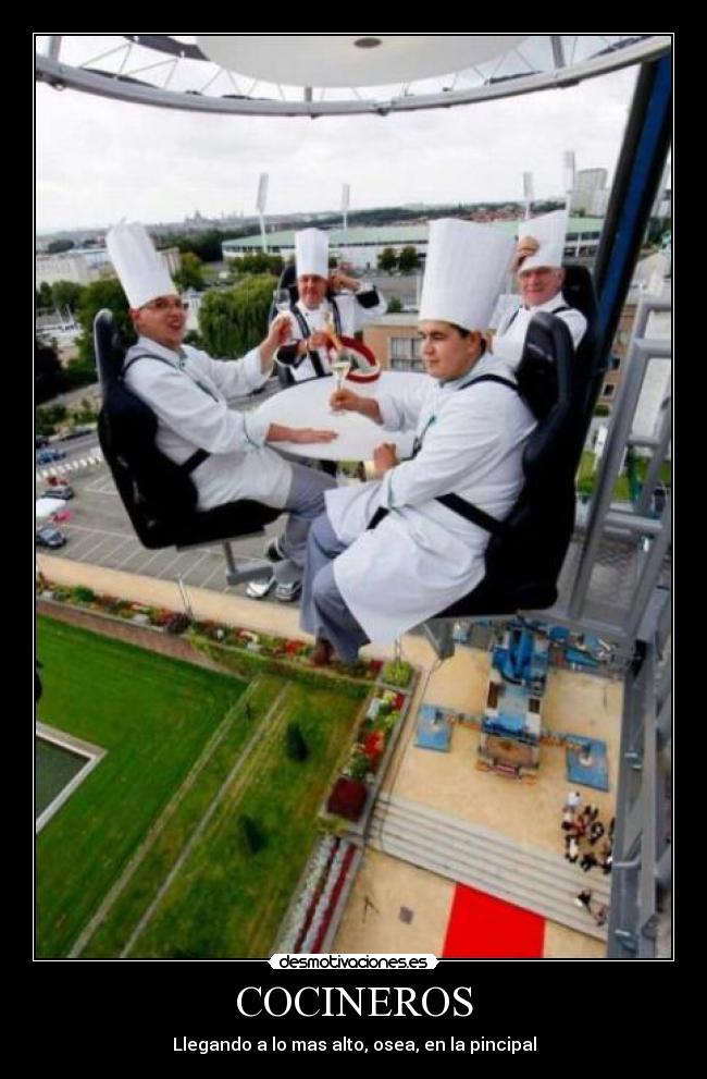 COCINEROS - Llegando a lo mas alto, osea, en la pincipal