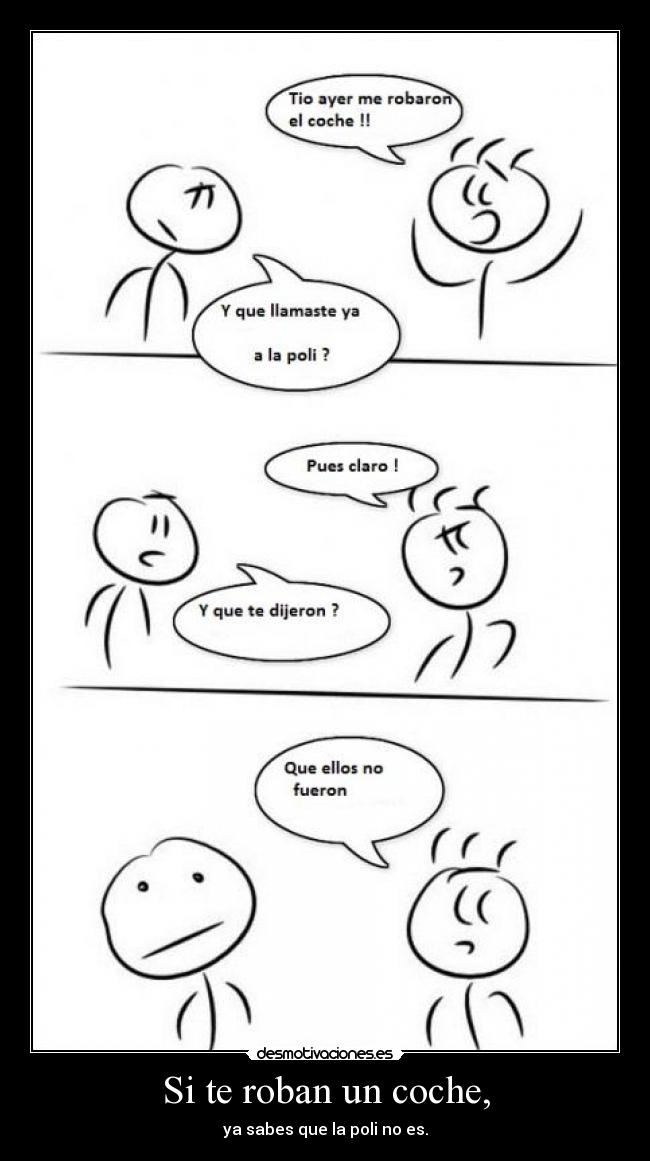 Si te roban un coche, -