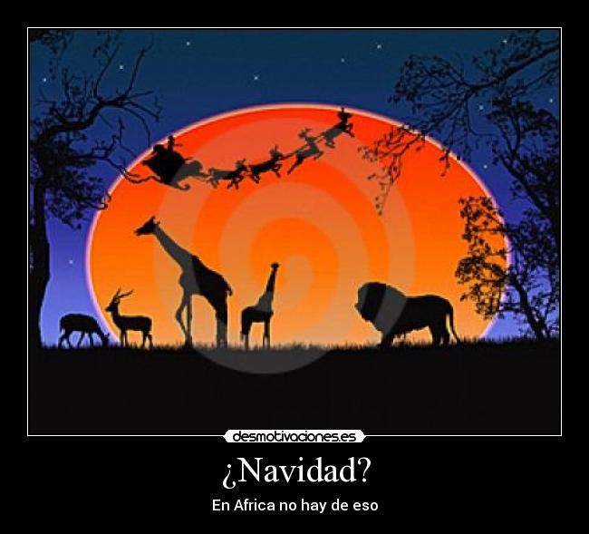 ¿Navidad? - En Africa no hay de eso