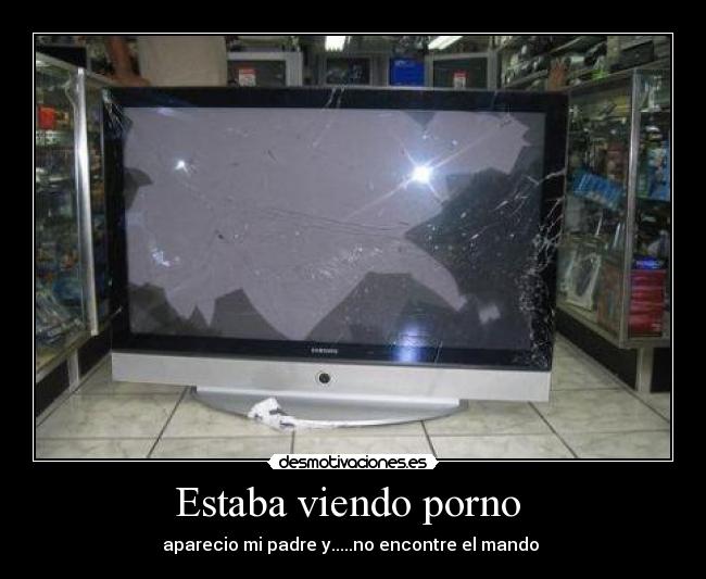 Estaba viendo porno  - 