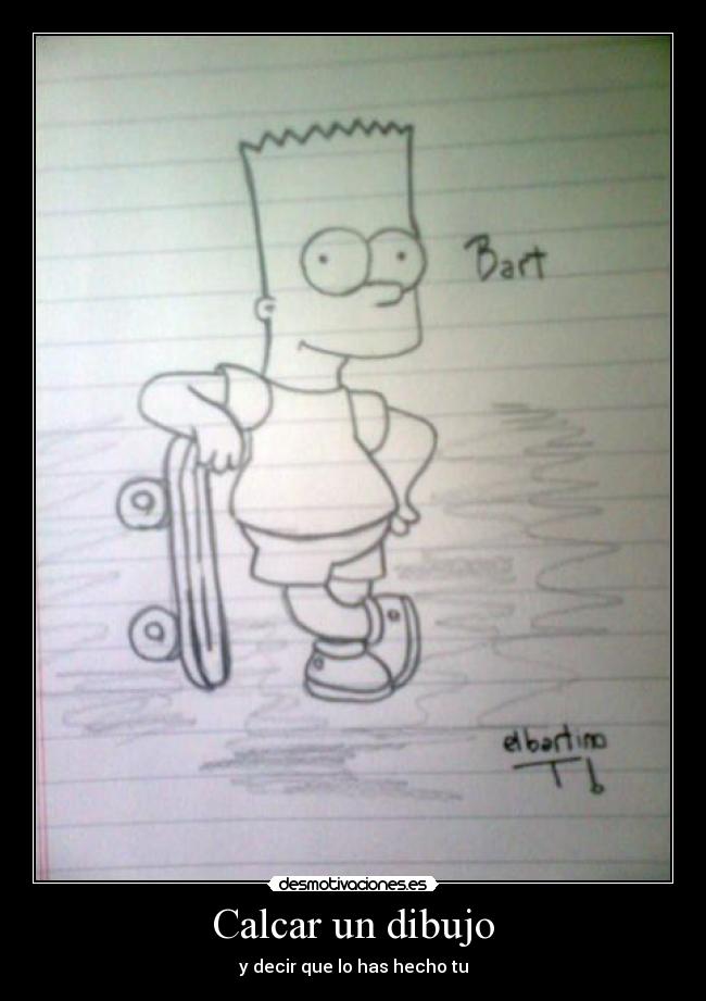 Calcar un dibujo - y decir que lo has hecho tu