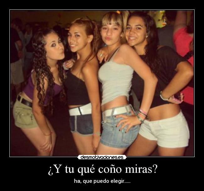 ¿Y tu qué coño miras? -