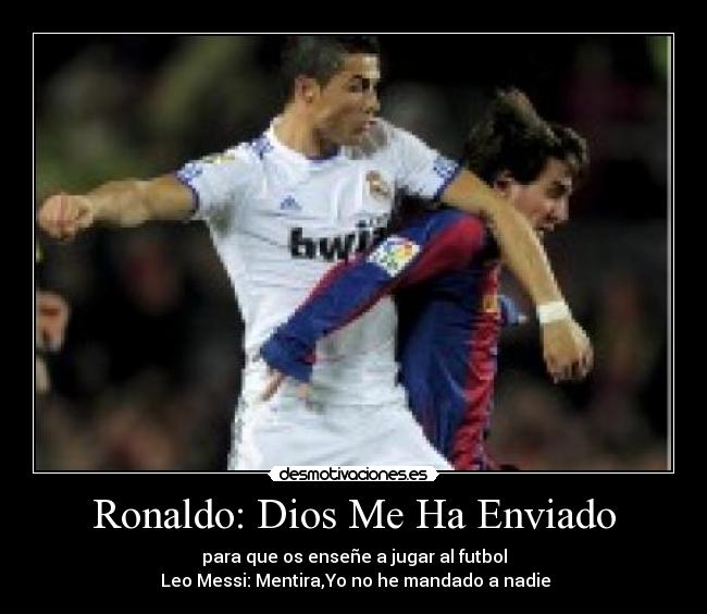Ronaldo: Dios Me Ha Enviado -