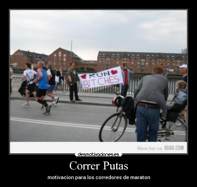 Correr Putas - motivacion para los corredores de maraton