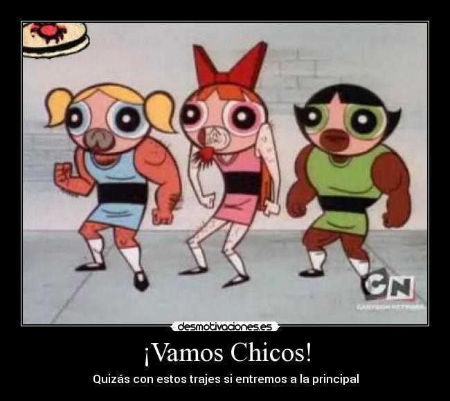 ¡Vamos Chicos! - Quizás con estos trajes si entremos a la principal
