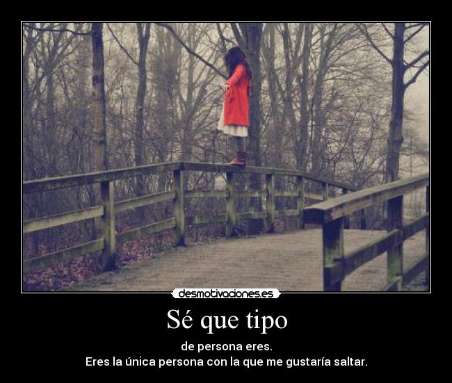 carteles tipo persona se eres unica persona gustaria saltar acompanarme contigo desmotivaciones