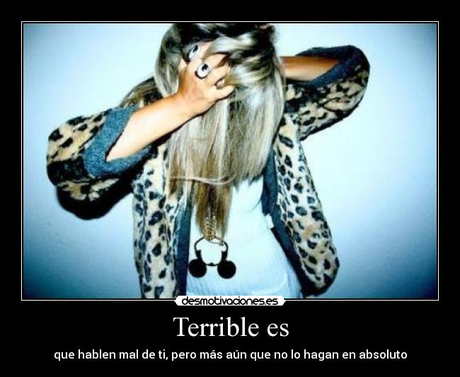 Terrible es -