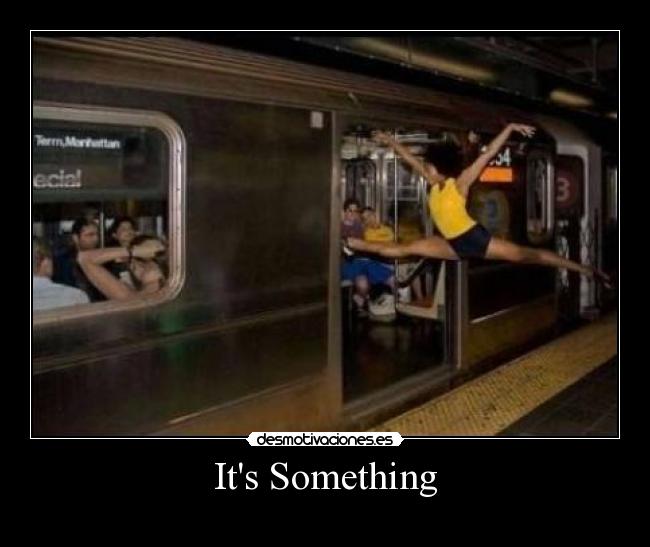 Its Something - 