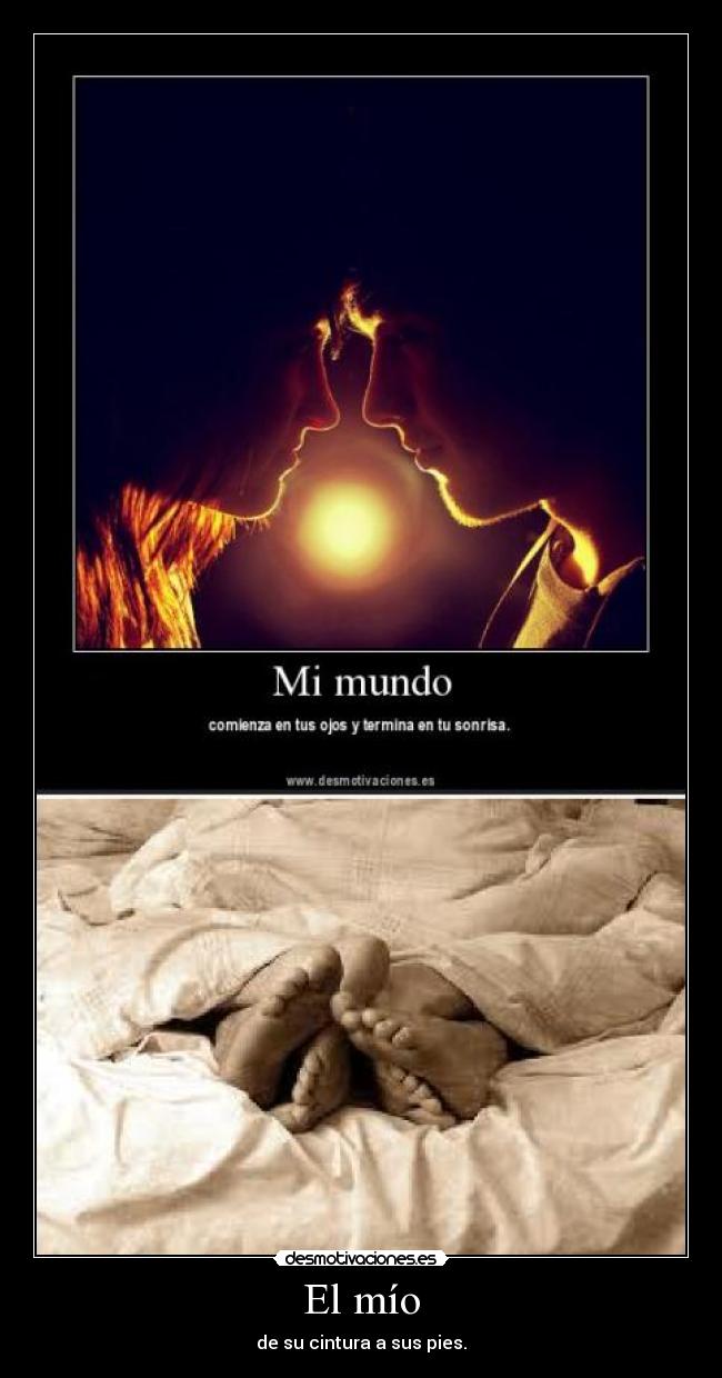 El mío - de su cintura a sus pies.