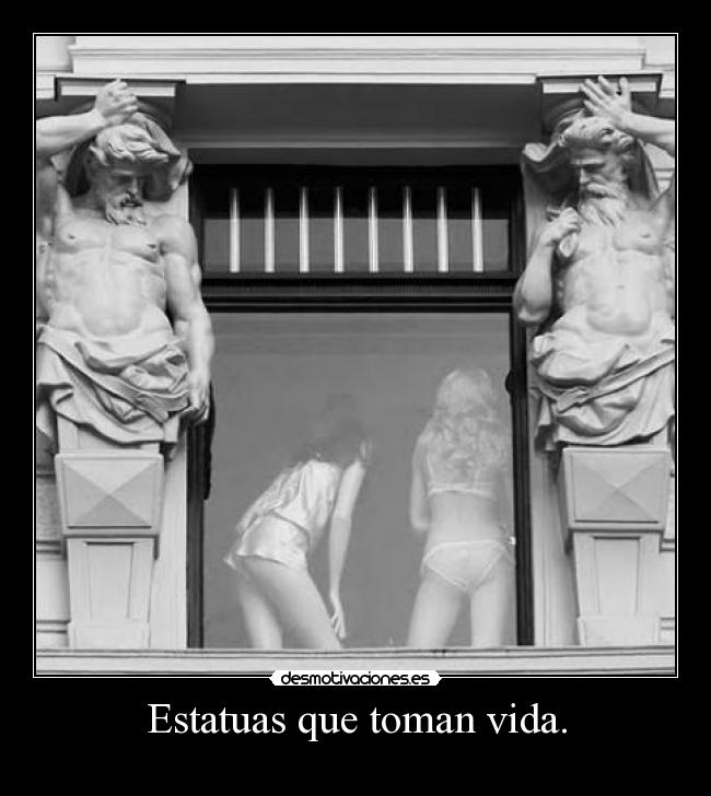 Estatuas que toman vida. - 