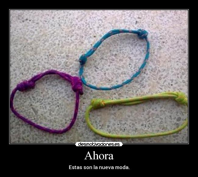 Ahora - Estas son la nueva moda.