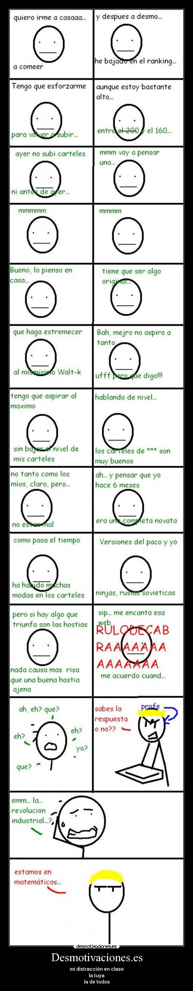 Desmotivaciones.es - mi distracción en clase
la tuya
la de todos