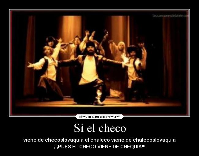 Si el checo -