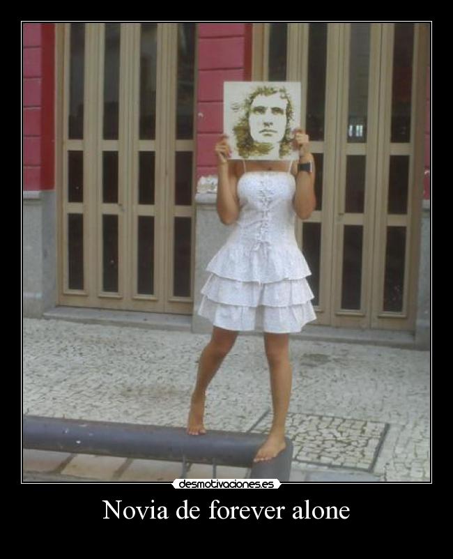 Novia de forever alone -