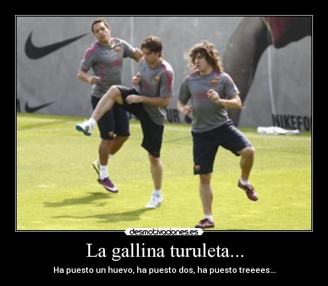 La gallina turuleta... -