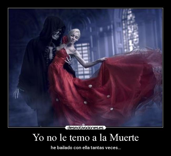 Yo no le temo a la Muerte - 