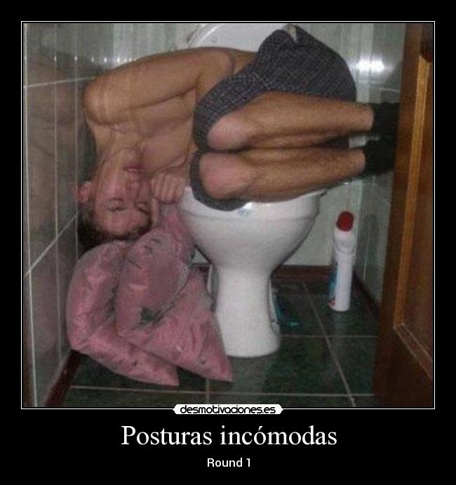 Posturas incómodas - Round 1