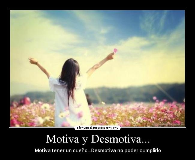 Motiva y Desmotiva... -