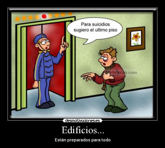 Edificios... - Están preparados para todo