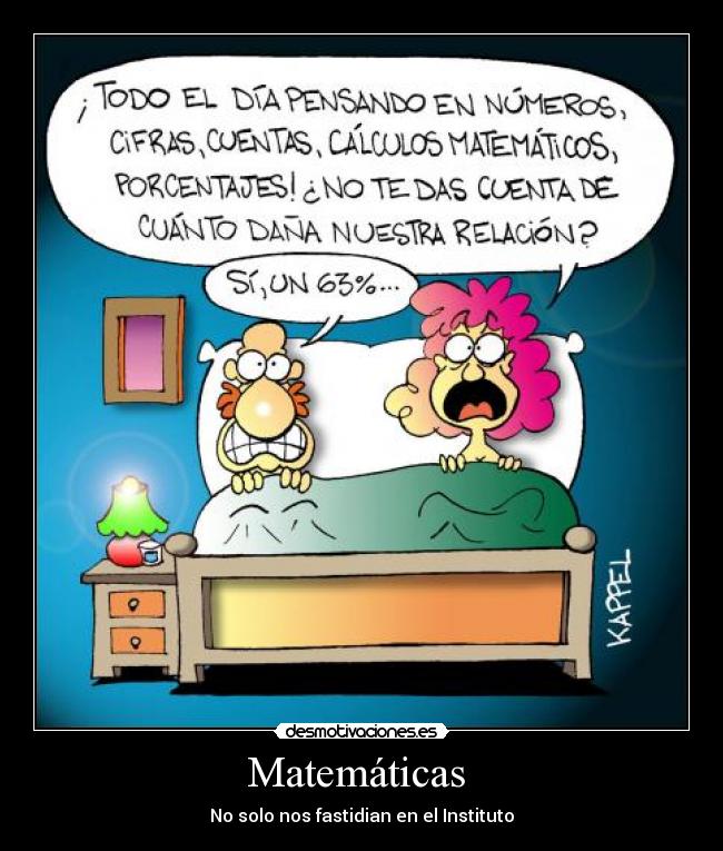Matemáticas - No solo nos fastidian en el Instituto