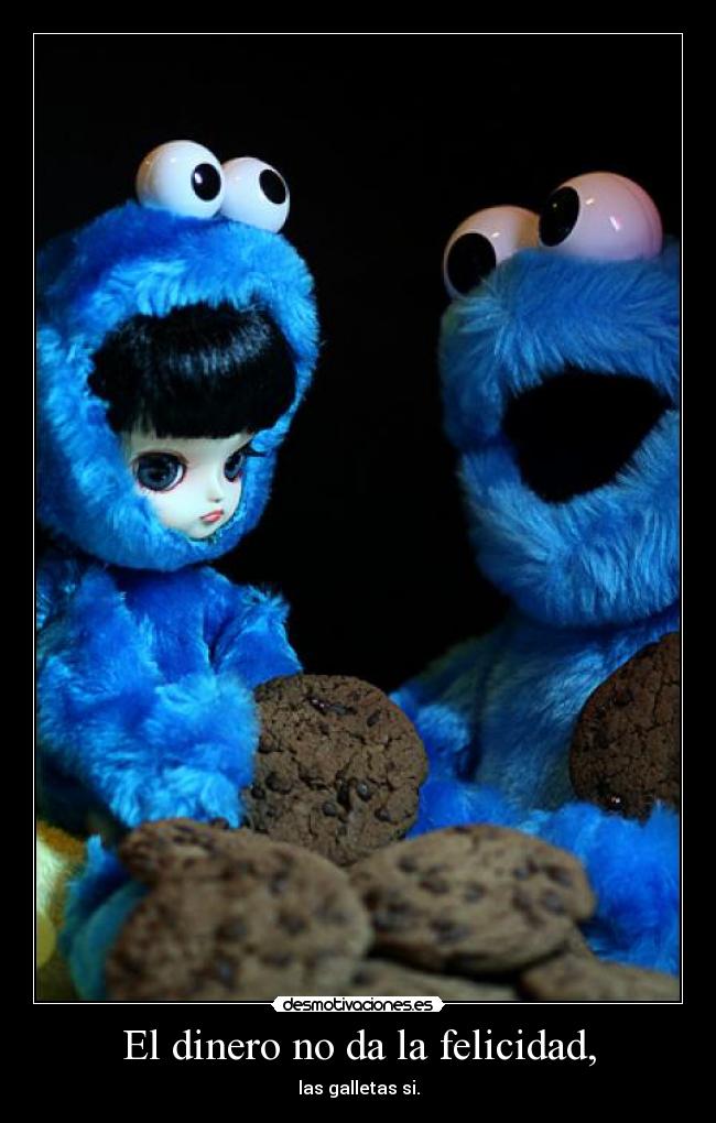 El dinero no da la felicidad, -