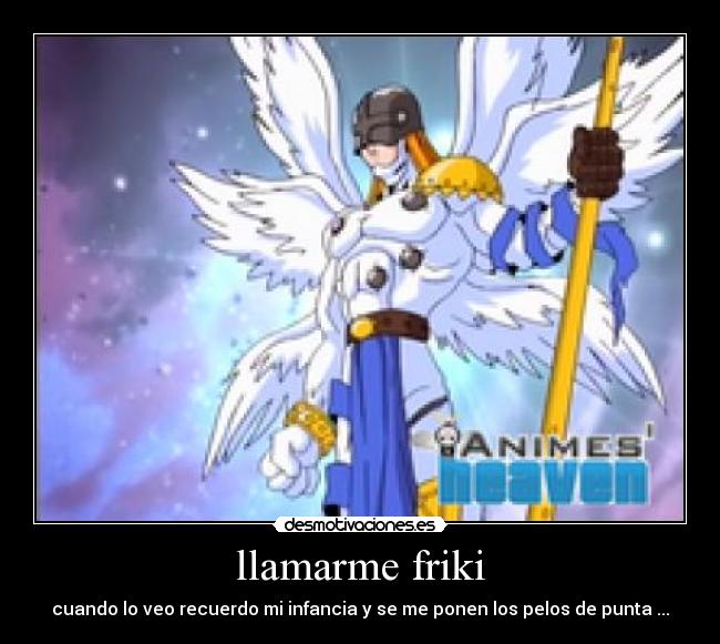 llamarme friki -