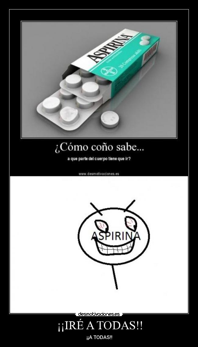 ¡¡IRÉ A TODAS!! - 