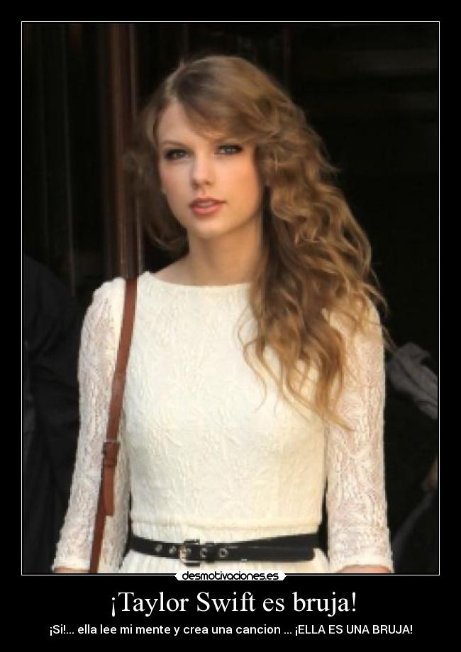 ¡Taylor Swift es bruja! -