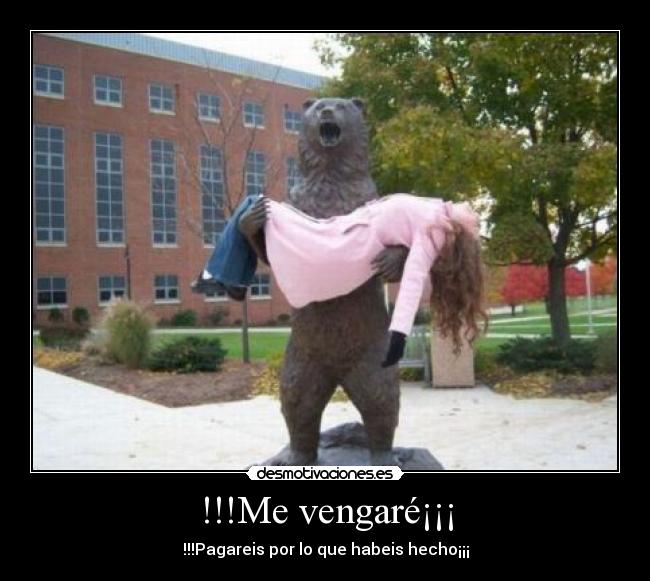 !!!Me vengaré¡¡¡ - 