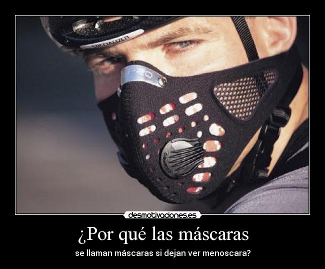 ¿Por qué las máscaras - 