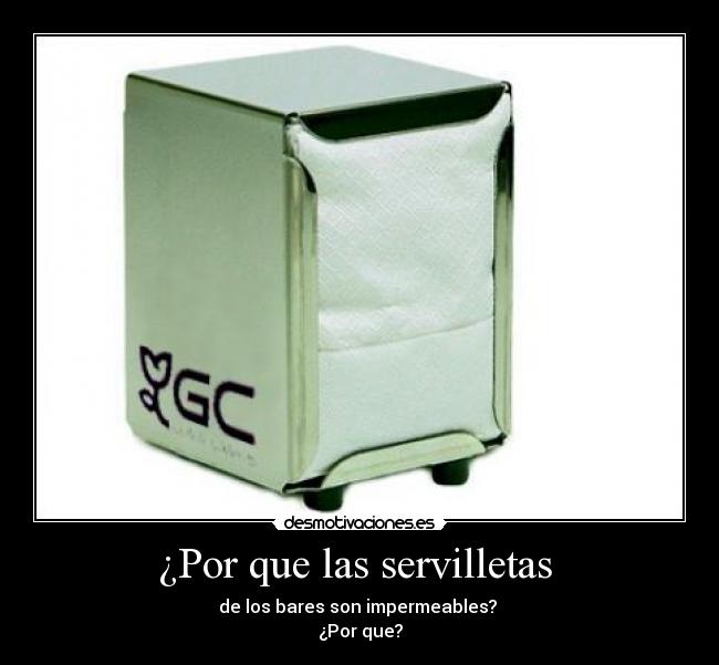¿Por que las servilletas -