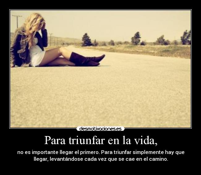 carteles vida triunfar desmotivaciones