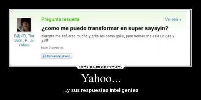 Yahoo... - ...y sus respuestas inteligentes