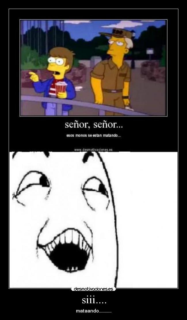siii.... - mataando...........