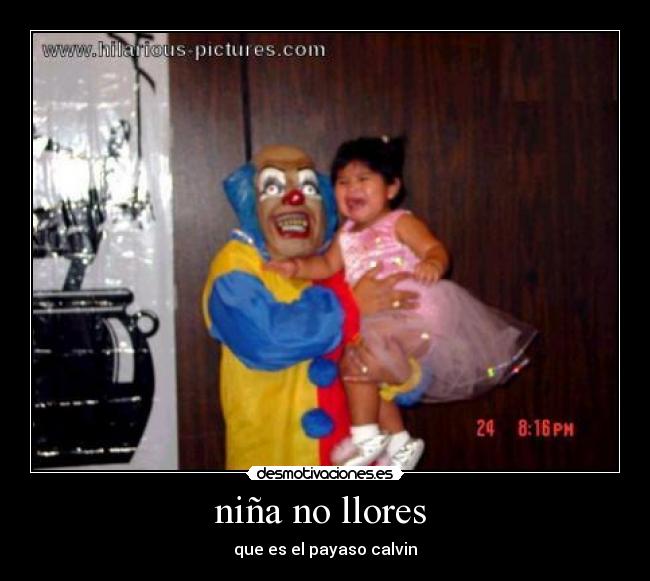 niña no llores - que es el payaso calvin