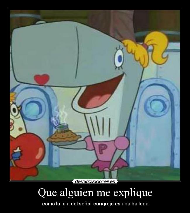 Que alguien me explique -